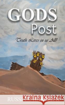 Gods Posts: (Truth Lives in us All!) Russell James, II Harper 9781953584717 Lime Press LLC - książka