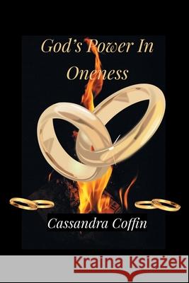 God's Power in Oneness Cassandra Coffin 9781664184237 Xlibris Us - książka