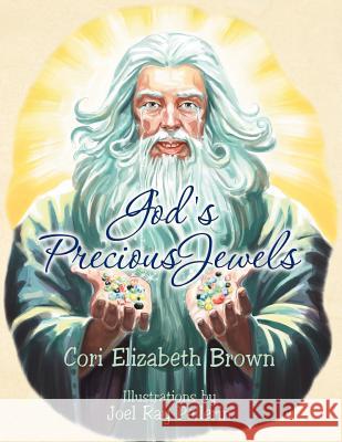 God's Precious Jewels Cori Elizabeth Brown 9781479752928 Xlibris Corporation - książka