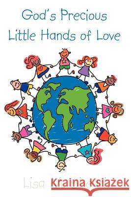 God's Precious Little Hands of Love M. Shead Lis 9781425937270 Authorhouse - książka