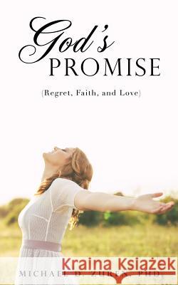 God's Promise Michael D Zuren, PhD 9781498440387 Xulon Press - książka