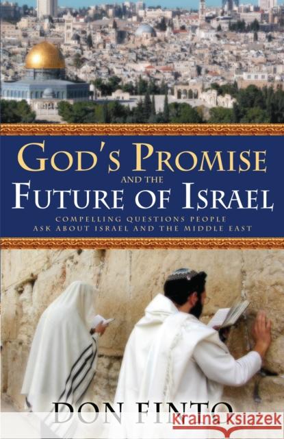 God's Promise and the Future of Israel Don Finto 9780800796495 Chosen Books - książka