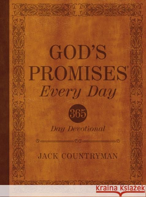 God's Promises Every Day: 365-Day Devotional Countryman, Jack 9781400321001 Thomas Nelson - książka