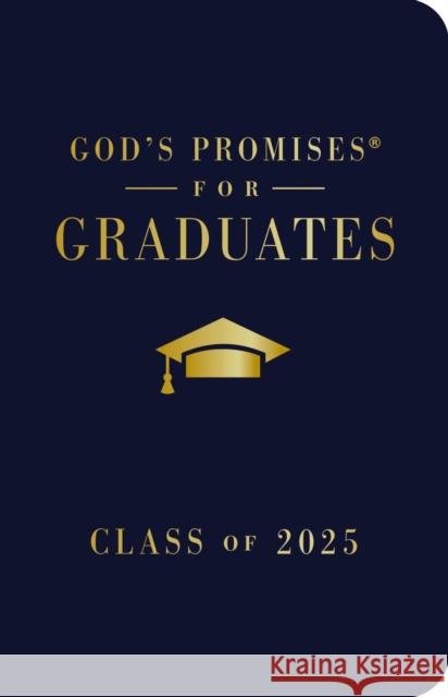 God's Promises for Graduates: Class of 2025 - Navy NKJV: New King James Version Jack Countryman 9781400251247 Thomas Nelson - książka