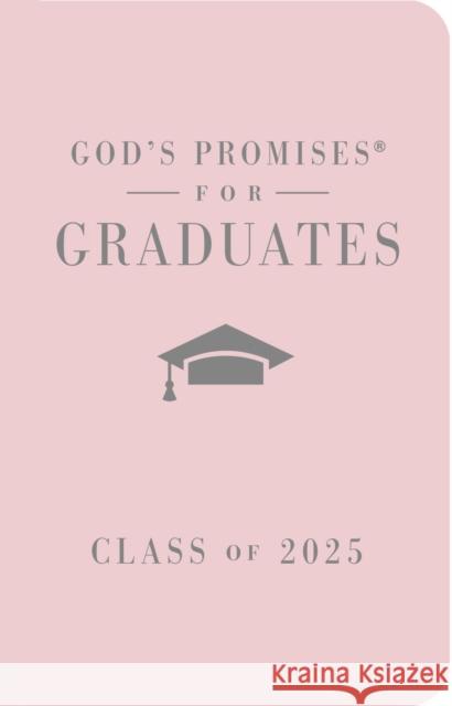 God's Promises for Graduates: Class of 2025 - Pink NKJV: New King James Version Jack Countryman 9781400251261 Thomas Nelson - książka