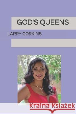 God's Queens Larry Corkins 9781099426971 Independently Published - książka