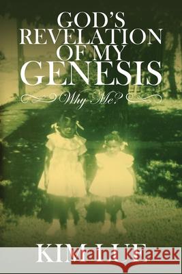 God's Revelation of My Genesis Kim Lue 9781955579025 Luminous Publishing - książka