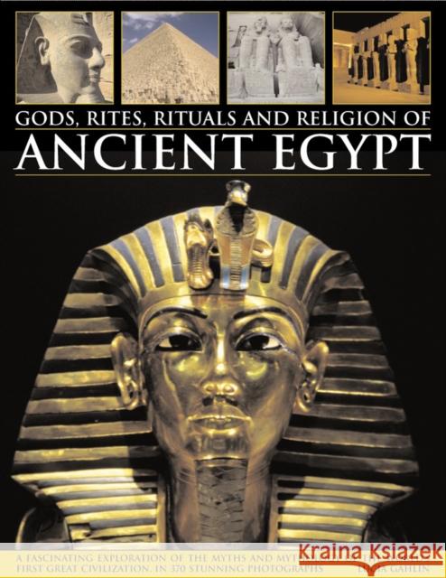 Gods, Rites, Rituals and Religion of Ancient Egypt Gahlin Lucia 9781846811319  - książka