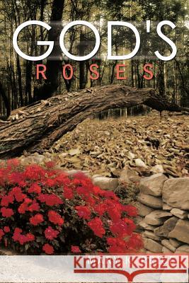 God's Roses Mary K. Price 9781479796946 Xlibris Corporation - książka