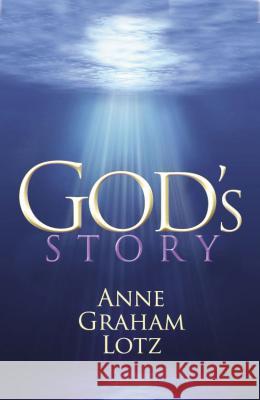 God's Story Anne Graham Lotz 9780849920929 Thomas Nelson Publishers - książka