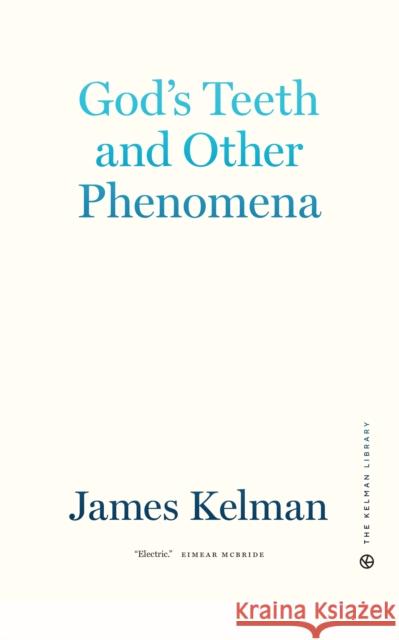 God's Teeth and Other Phenomena  9781629639406 PM Press - książka