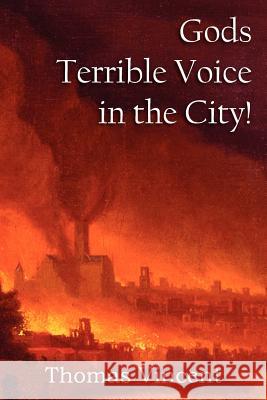Gods Terrible Voice in the City! Thomas Vincent 9781612036298 Bottom of the Hill Publishing - książka