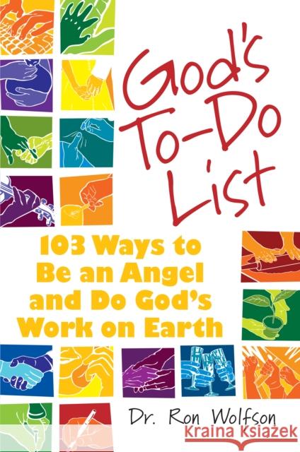 God's To-Do List: 103 Ways to Be an Angel and Do God's Work on Earth Ron Wolfson 9781683360971 Jewish Lights Publishing - książka