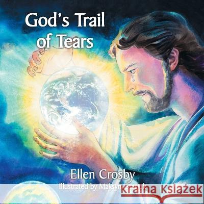 God's Trail of Tears Ellen Crosby   9781479616916 Teach Services, Inc. - książka