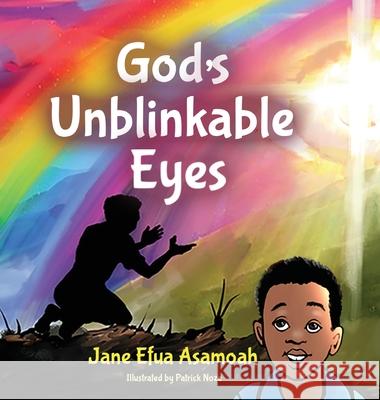 God's Unblinkable Eyes Jane Efua Asamoah, Patrick Noze 9781950685790 Inspire Books - książka