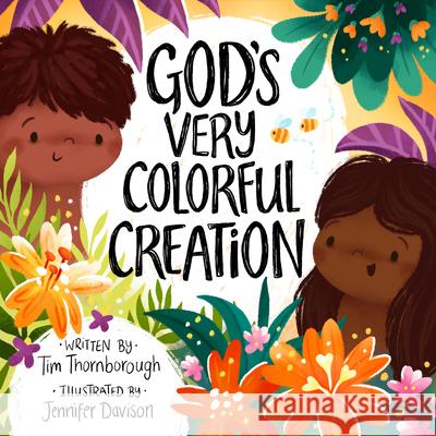 God's Very Colorful Creation Thornborough, Tim 9781784986339 Good Book Co - książka