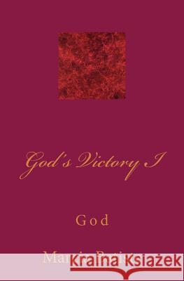 God's Victory I: God Marcia Batiste Smith Wilson 9781497415775 Createspace - książka