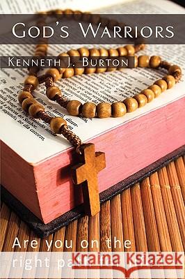 God's Warriors Kenneth Burton 9780595524778 iUniverse - książka