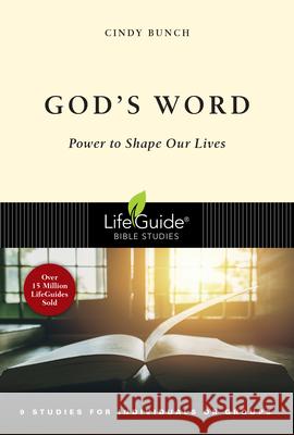 God's Word: Power to Shape Our Lives Cindy Bunch 9780830830923 IVP Connect - książka