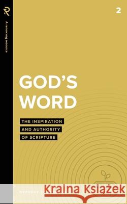 God's Word: The Inspiration and Authority of Scripture Orpheus J Heyward 9781949921724 Renew.Org - książka