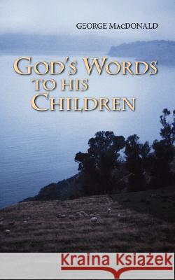God's Words to His Children George MacDonald 9781573833882 Regent College Publishing - książka