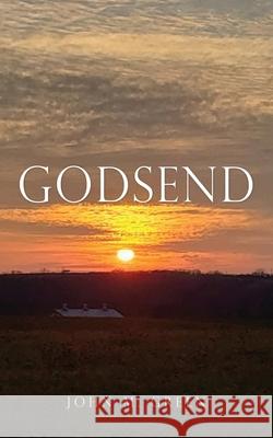 Godsend John M Green, Blanche Green, MD 9781662818684 Xulon Press - książka