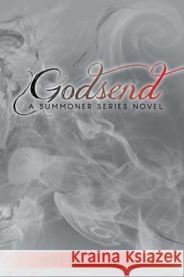 Godsend: A Summoner Series Novel Meredith Mawr 9781502404510 Createspace - książka