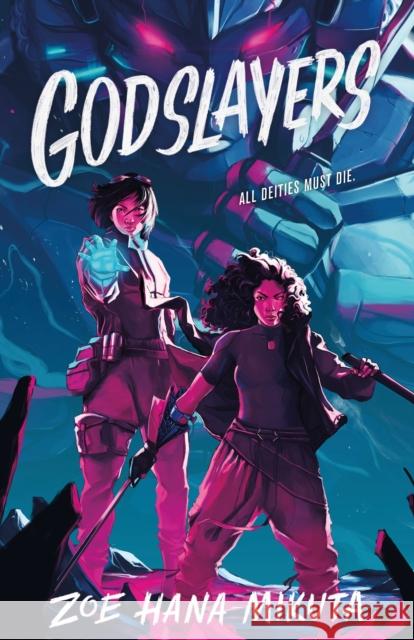 Godslayers Zoe Hana Mikuta 9781250269522 St Martin's Press - książka