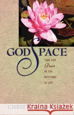 Godspace: Time for Peace in the Rhythms of Life Christine Sine 9781594980053 Barclay Press - książka