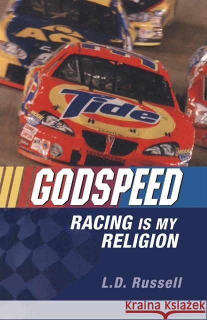 Godspeed: Racing Is My Religion Russell, L. D. 9780826416094  - książka