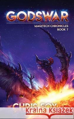 Godswar: The Magitech Chronicles Book 7 Chris Fox 9781076201713 Independently Published - książka