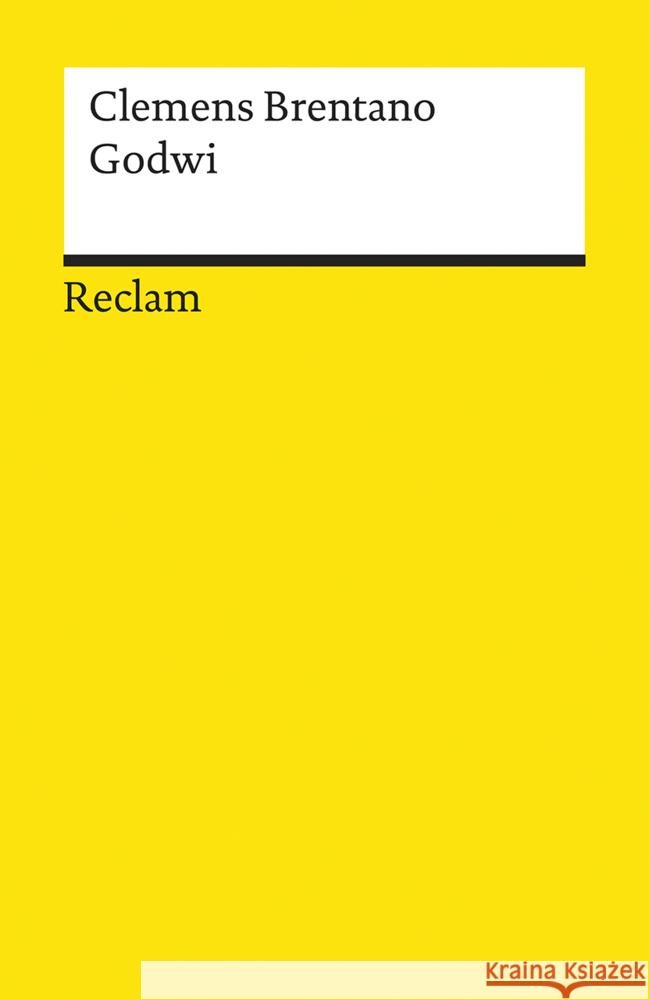 Godwi oder Das steinerne Bild der Mutter : Eine verwilderter Roman Brentano, Clemens   9783150093948 Reclam, Ditzingen - książka