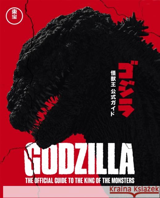 Godzilla: The Official Guide to the King of the Monsters Toho Co. Ltd 9781787398993 Headline Publishing Group - książka