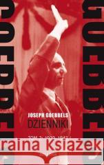 Goebbels. Dzienniki T.2 1939-1943 Joseph Goebbels 9788311170698 Bellona - książka