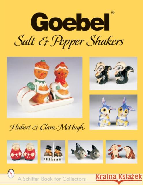 Goebel(r) Salt & Pepper Shakers McHugh, Hubert And Clara 9780764322280 Schiffer Publishing - książka