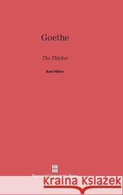 Goethe Karl Vietor 9780674366220 Harvard University Press - książka