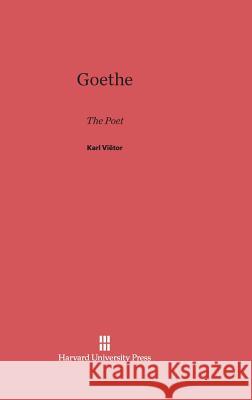 Goethe Karl Vietor 9780674599284 Harvard University Press - książka