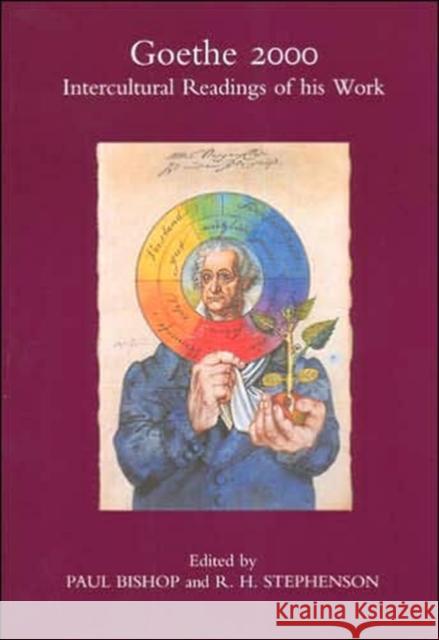 Goethe 2000: Intercultural Readings of His Work Bishop, Paul 9781902653259 Maney Publishing - książka