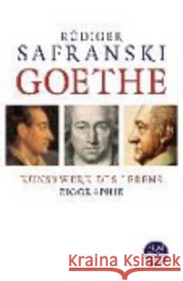 Goethe : Kunstwerk des Lebens. Biographie Safranski, Rüdiger 9783596198382 FISCHER Taschenbuch - książka