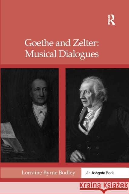 Goethe and Zelter: Musical Dialogues Lorraine Byrne Bodley 9781138259287 Routledge - książka