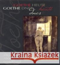 Goethe dnes / Goethe heute Alice Stašková 9788086818573 Pavel Mervart - książka