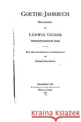 Goethe-Jahrbuch Ludwig Geiger 9781530975655 Createspace Independent Publishing Platform - książka