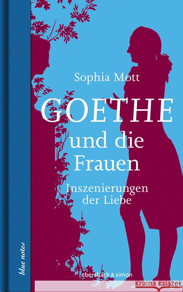 Goethe und die Frauen Mott, Sophia 9783869152967 Ebersbach & Simon - książka