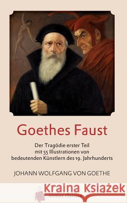 Goethes Faust: Der Trag Johann Wolfgang Vo 9781502981318 Createspace - książka