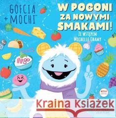 Gofcia+Mochi. W pogoni za nowymi smakami Christy Webster 9788366960428 Esteri - książka