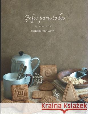 Gofio para todos Mois Vega Irmina D 9788409061938 Zurron de los Postres - książka