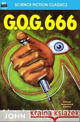 G.O.G. 666 John Taine 9781612871707 Armchair Fiction & Music - książka