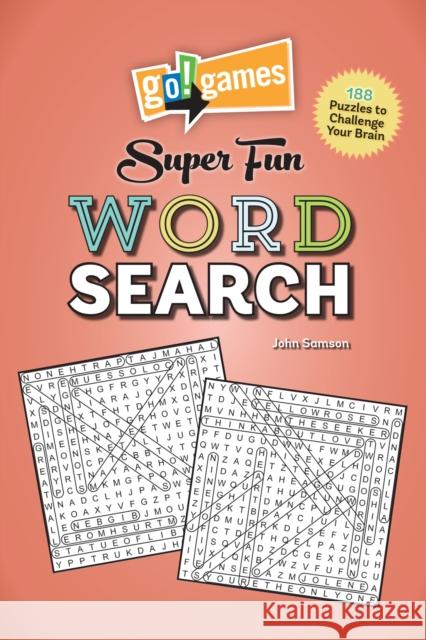 Go!Games Super Fun Word Search: 188 Puzzles to Challenge Your Brain John Samson 9781623540845 Imagine - książka