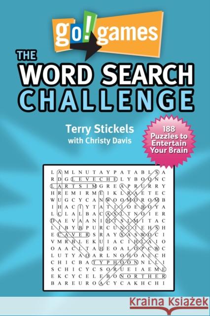 Go!games the Word Search Challenge: 188 Entertain Your Brain Puzzles Stickels, Terry 9781936140589 Imagine - książka