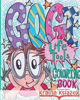 GOGI Life Tools Coloring Book Coach Taylor Coach Keith Erickson Gogi Yoga Coach Teni 9781737260219 Getting Out by Going in - książka